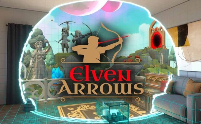《精灵之箭 – 混合现实弓箭游戏》Elven Arrows – Mixed Reality Bow Arrow