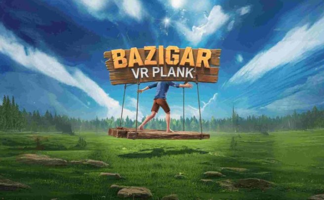 《高空杂技》Bazigar – VR Plank Game